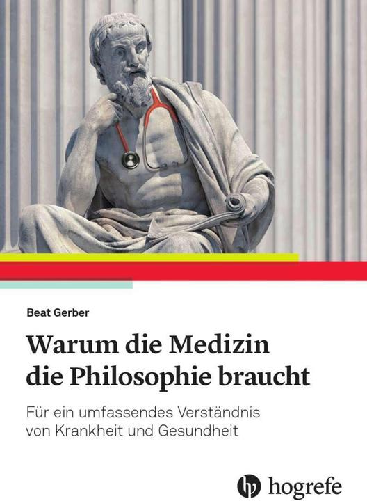 Actual product image Warum die Medizin die Philosophie braucht (German, Beat Gerber, 2019)