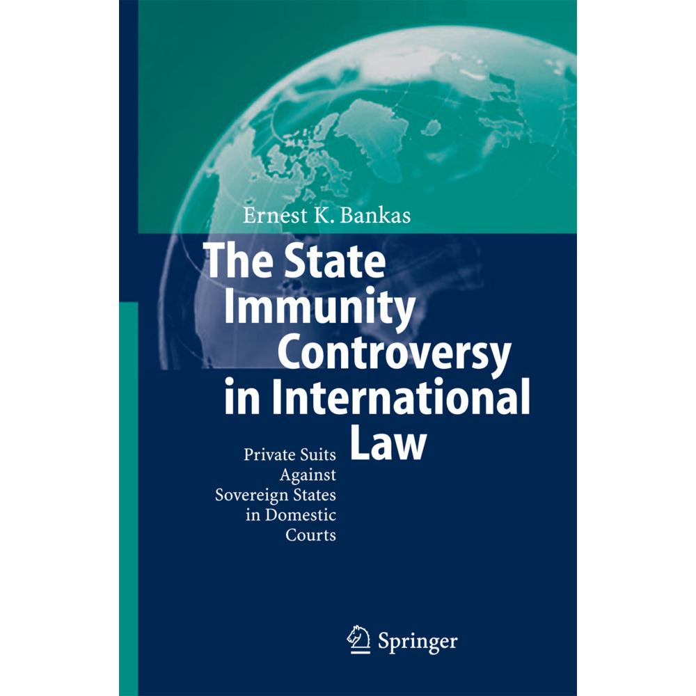 The State Immunity Controversy in International Law, Fachbücher