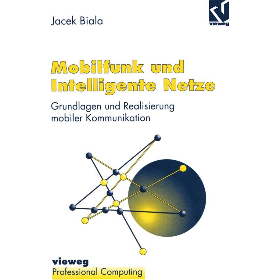 Mobilfunk und Intelligente Netze, Fachbücher von Jacek Biala