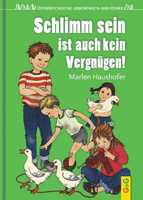 Produktbild Schlimm sein ist auch kein Vergnügen (Deutsch, Marlen Haushofer, 2014)