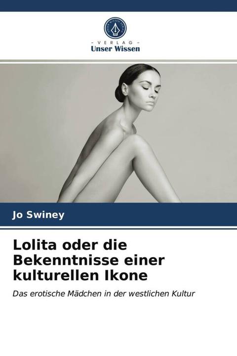Produktbild Lolita oder die Bekenntnisse einer kulturellen Ikone (Jo Swiney, 2021)