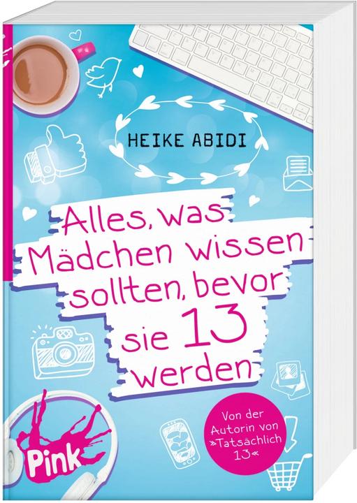 Image du produit Alles, was Mädchen wissen sollten, bevor sie 13 werden (Allemand, Heike Abidi, Heike Herald, David B. Hauptmann, 2017)