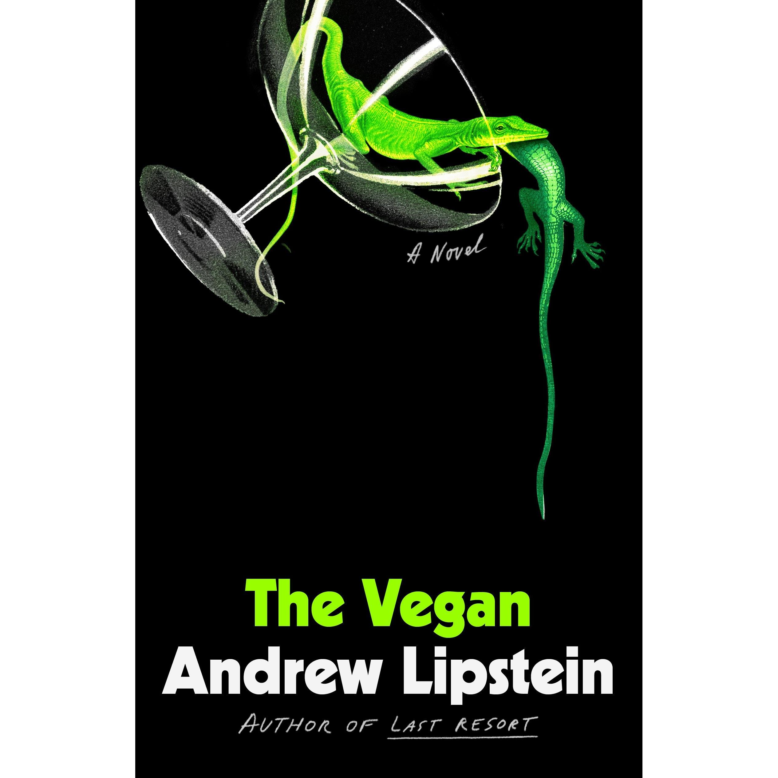 The Vegan, Belletristik von Andrew Lipstein