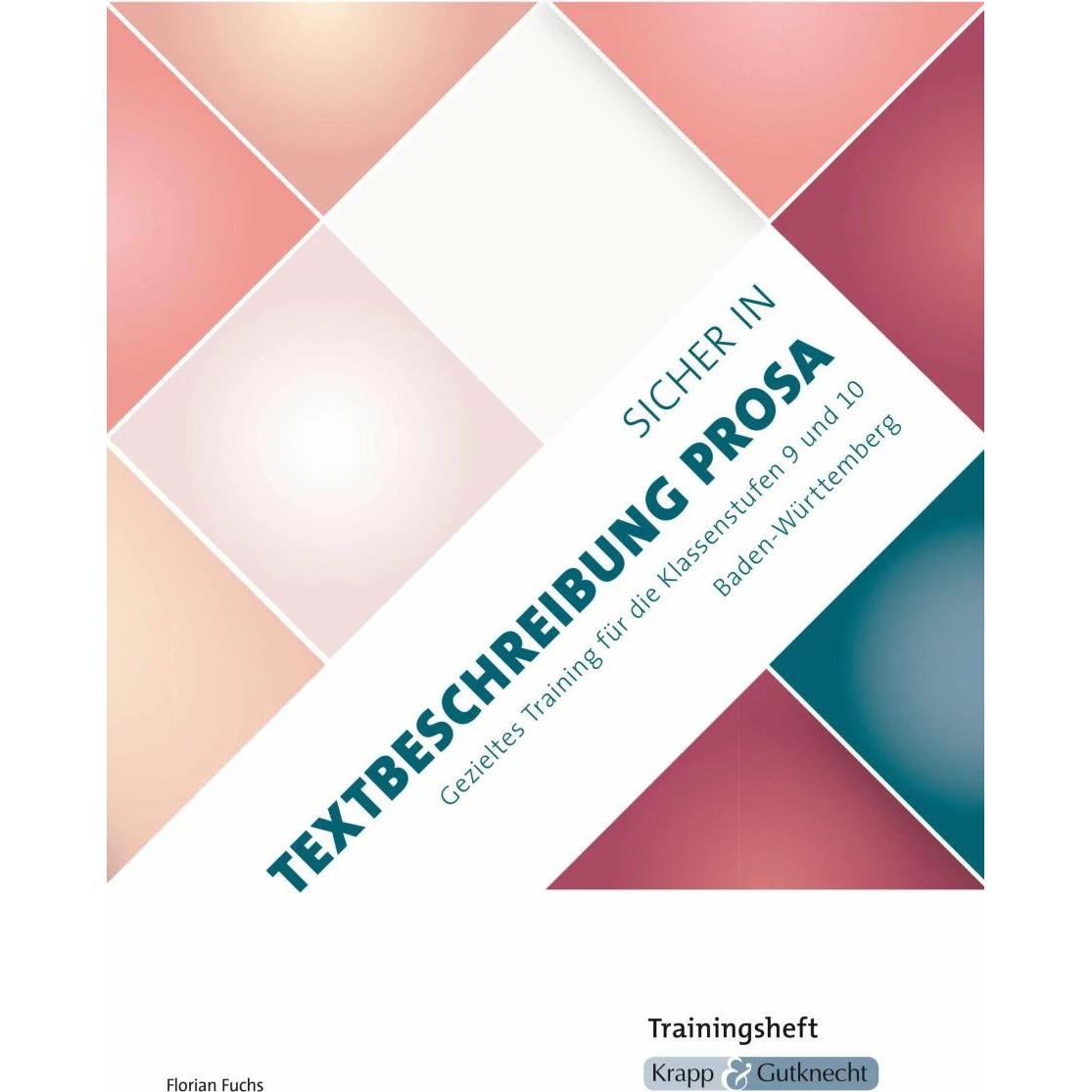 Sicher in Textbeschreibung Prosa - Baden-Württemberg - Trainingsheft, Schulbücher von Florian Fuchs