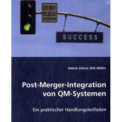 Post-Merger-Integration von QM-Systemen, Fachbücher von Dirk Müller, Sabine Zehrer