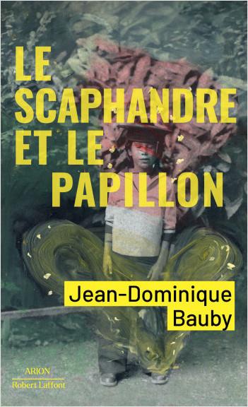 Produktbild Le scaphandre et le papillon (Französisch, Jean-Dominique Bauby, 2021)