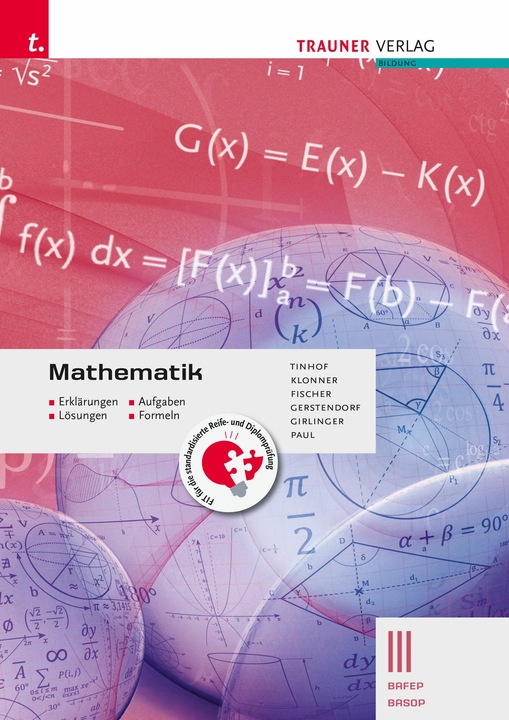 Produktbild Mathematik III BAFEP/BASOP - Erklärungen, Aufgaben, Lösungen, Formeln (Deutsch, Theresia Klonner, Helmut Girlinger, Friedrich Tinhof, Kathrin Gerstendorf, Wolfgang Fischer, 2024)