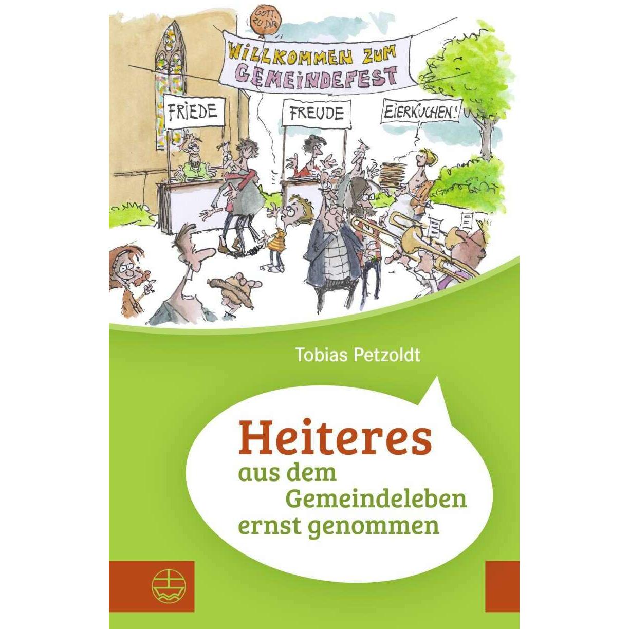 Heiteres aus dem Gemeindeleben ernstgenommen, Fachbücher von Tobias Petzoldt
