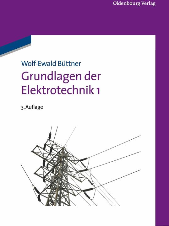Produktbild Grundlagen der Elektrotechnik 1 (Deutsch, Wolf-Ewald Büttner, 2011)
