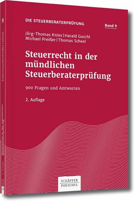 Produktbild Steuerrecht in der mündlichen Steuerberaterprüfung (Deutsch, Harald Guschl, Jörg-Thomas Knies, Michael Preißer, Thomas Scheel, 2016)