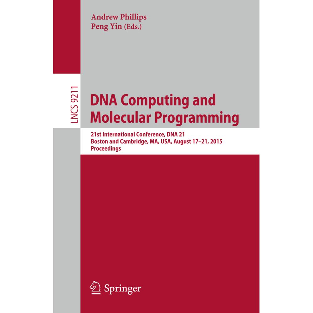 DNA Computing and Molecular Programming, Fachbücher von Andrew Phillips, Peng Yin