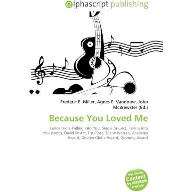 Because You Loved Me, Fachbücher