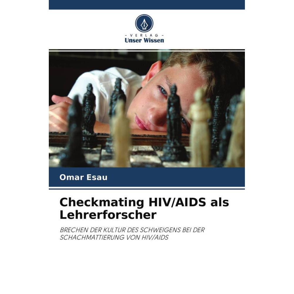 Checkmating HIV/AIDS als Lehrerforscher, Fachbücher von Omar Esau