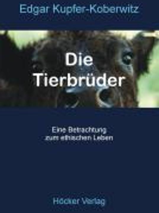 Produktbild Die Tierbrüder (Deutsch, Edgar Kupfer-Koberwitz, 2014)