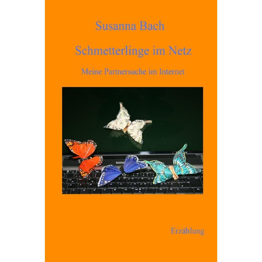 epubli Schmetterlinge im Netz (Susanna Bach, Deutsch), Sonstige Literatur