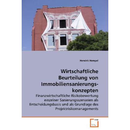 Wirtschaftliche Beurteilung vonImmobiliensanierungskonzepten, Fachbücher