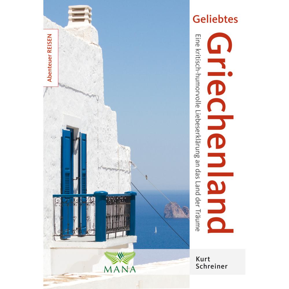 Geliebtes Griechenland, Ratgeber von Kurt Schreiner