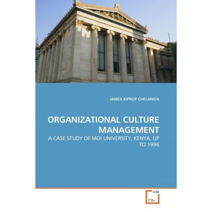Organizational Culture Management, Fachbücher von James Kiprop Chelang'A