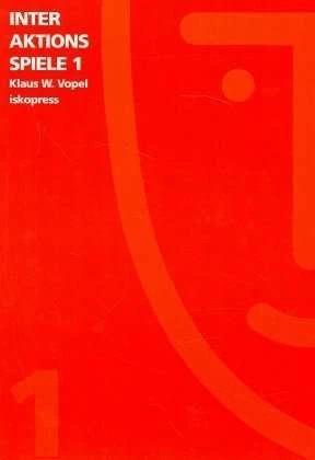 Produktbild Interaktionsspiele 1 (Deutsch, Klaus W. Vopel, 2004)