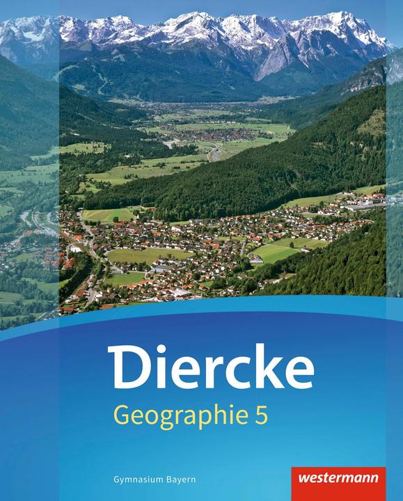 Produktbild Diercke Geographie 5. Ausgabe 2017. Schülerband. BY (Deutsch, Tobias Briegel, Bianca Meyer, Markus Held, Thomas Seidl, Hans-Peter Peer, Kathrin Wind, Bernd Stallhofer, Anna Kerger, Anja Heil, 2017)