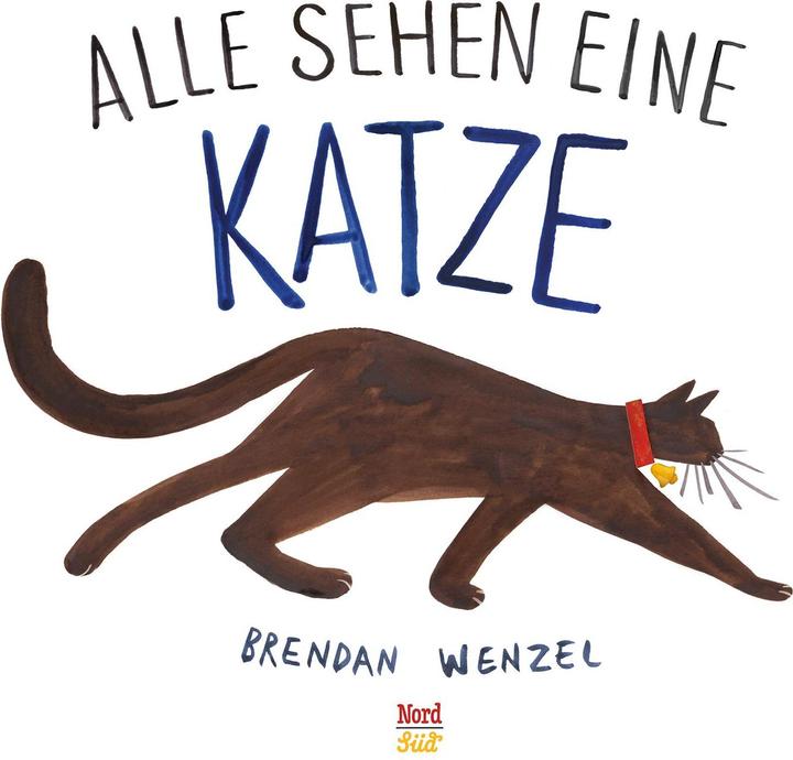 Produktbild Alle sehen ein Katze (Deutsch, Brendan Wenzel, Thomas Bodmer, 2018)