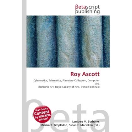 Roy Ascott, Fachbücher von Lambert M. Surhone, Miriam T. Timpledon, Susan F. Marseken
