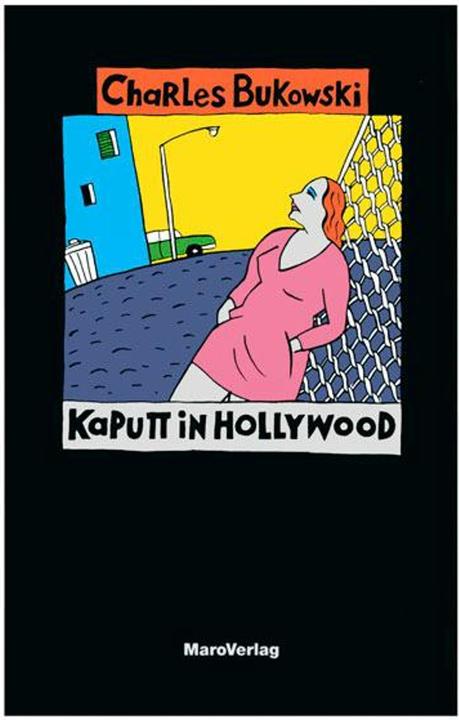 Produktbild Kaputt in Hollywood (Deutsch, Carl Weissner, Charles Bukowski, 1990)