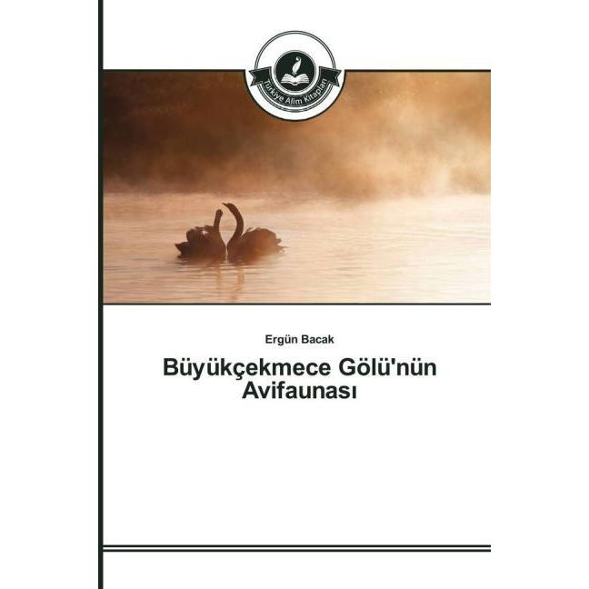 Büyükçekmece Gölü'nün Avifaunas, Fachbücher von Ergün Bacak