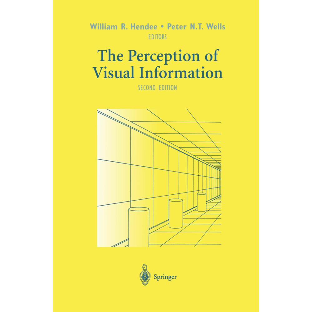 The Perception of Visual Information, Fachbücher von Peter N.T. Wells, William R. Hendee