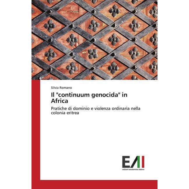 Il 'continuum genocida' in Africa, Fachbücher von Silvia Romano