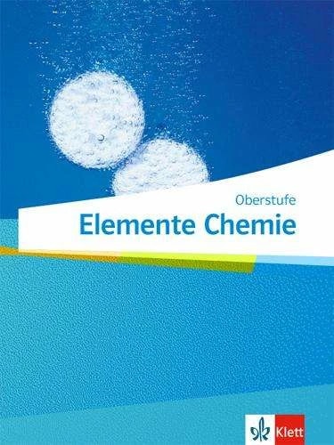 Produktbild Elemente Chemie Oberstufe. Schülerbuch Klassen 11-13 (G9), 10-12 (G8) (Deutsch, Bee, Paulua, OLiver/Gietz, Ulrich/Blauth, 2019)