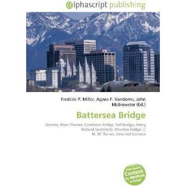 Battersea Bridge, Fachbücher von Agnes F. Vandome, John McBrewster, Frederic P. Miller