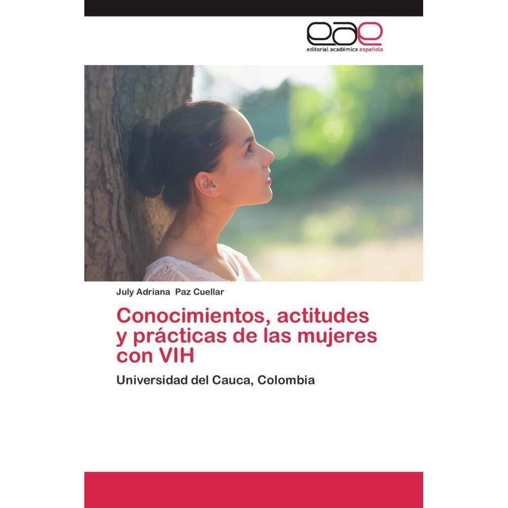 Conocimientos, actitudes y prácticas de las mujeres con VIH, Fachbücher