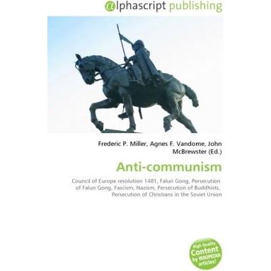 Anti-communism, Fachbücher von Agnes F. Vandome, Frederic P. Miller, John McBrewster