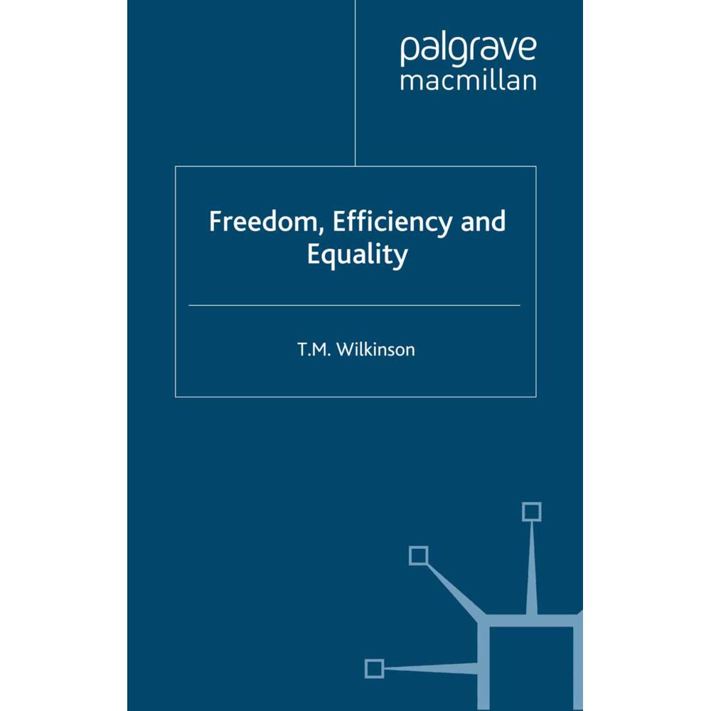 Freedom, Efficiency and Equality, Sachbücher von T. Wilkinson