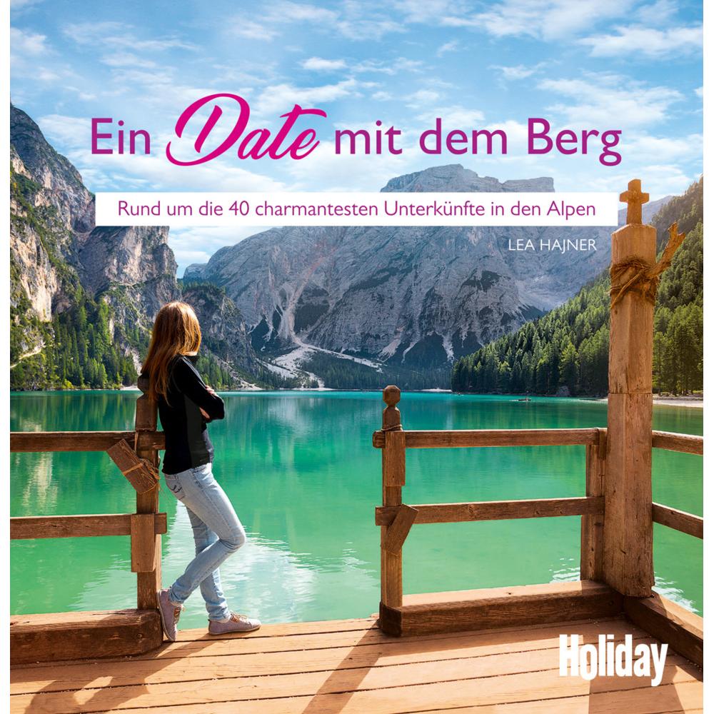 Thumbnail - HOLIDAY Reisebuch: Ein Date mit dem Berg, Ratgeber von Lea Hajner