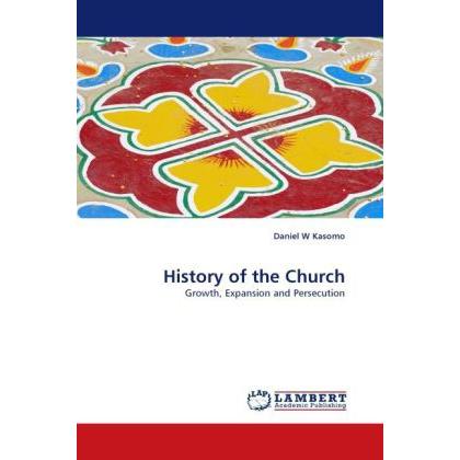 History of the Church, Fachbücher von Daniel W. Kasomo