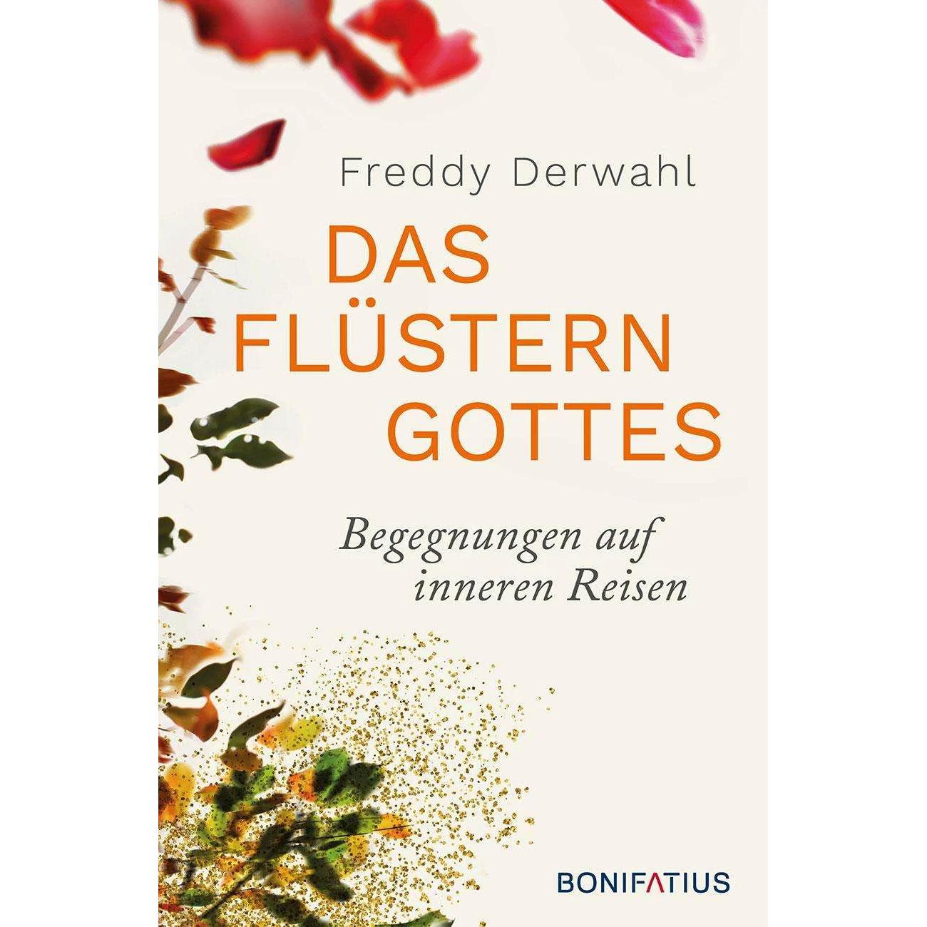 Das Flüstern Gottes, Fachbücher von Freddy Derwahl