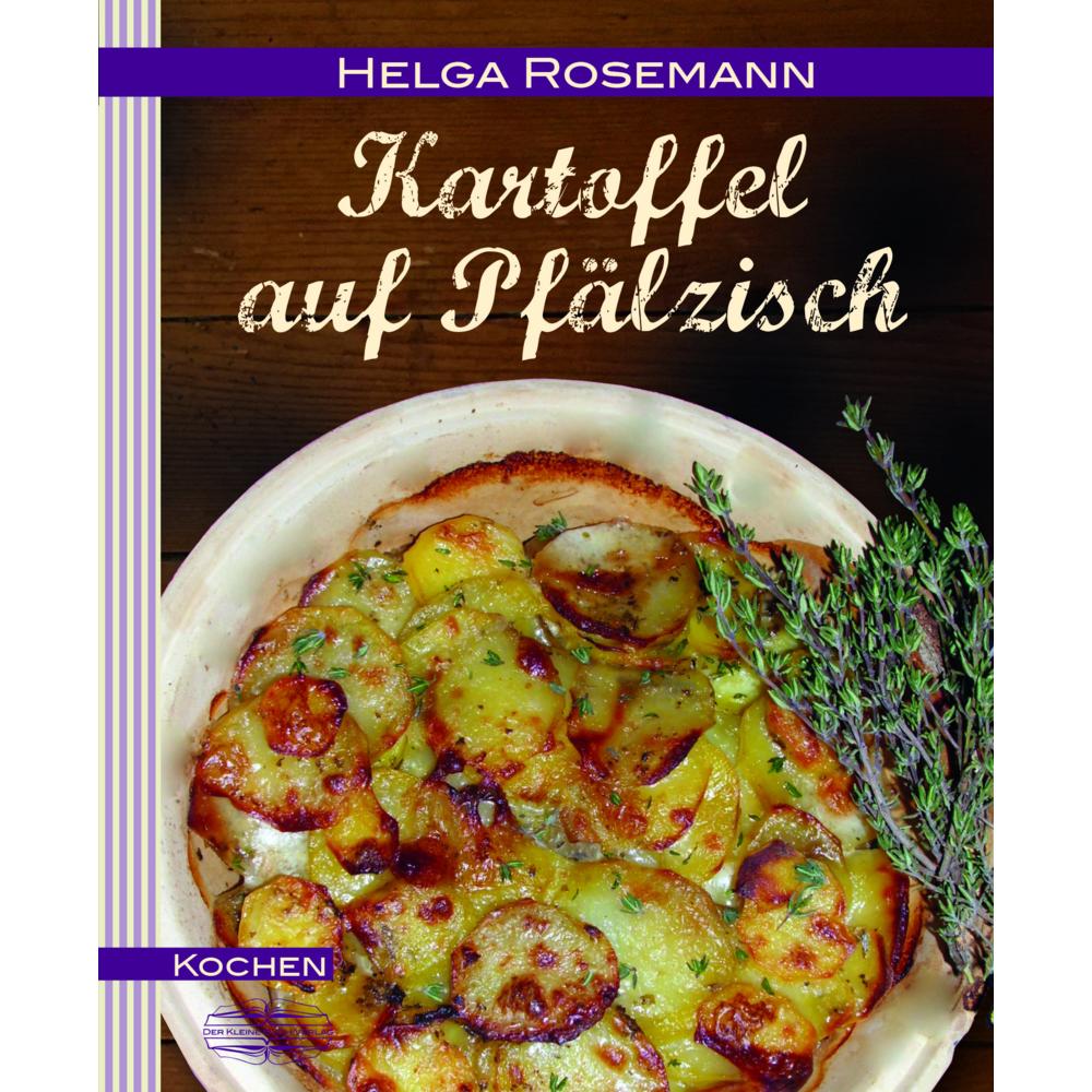 Kartoffel auf Pfälzisch, Ratgeber von Rosemann Helga