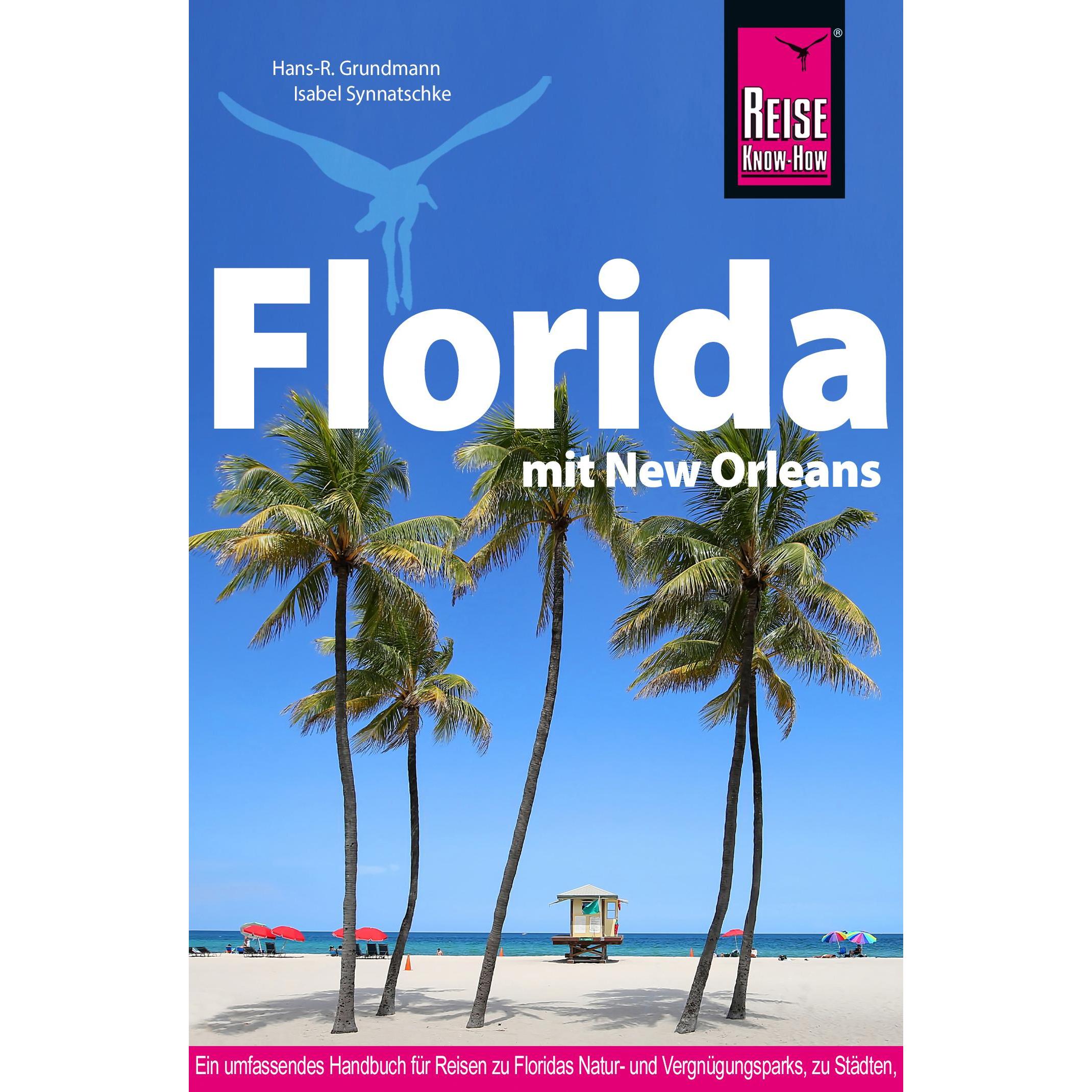 Reise Know-How Florida, Ratgeber von Hans-R. Grundmann, Isabel Synnatschke
