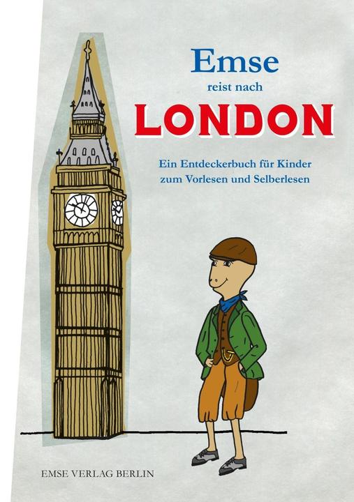Produktbild Emse reist nach London (Deutsch, Ilona Murati, Margarete Schaffron, 2014)
