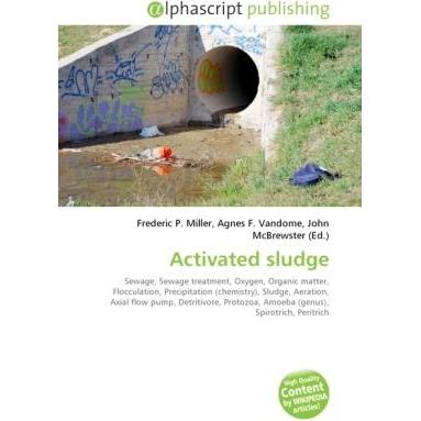 Activated sludge, Fachbücher von Agnes F. Vandome, Frederic P. Miller, John McBrewster