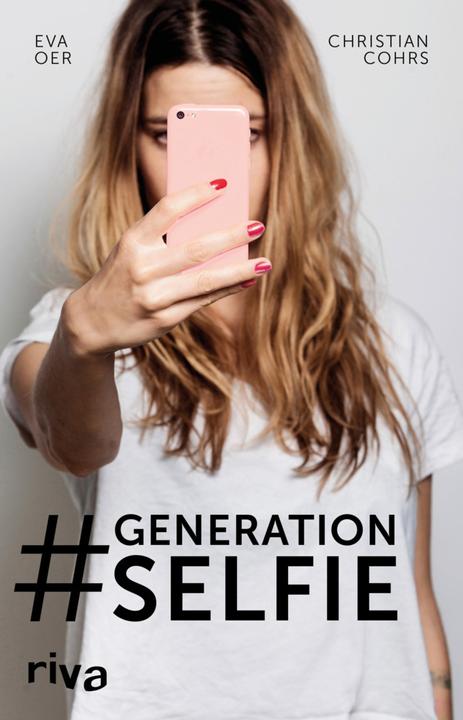 Produktbild Generation Selfie (Deutsch, Eva Oer, Christian Cohrs, 2016)