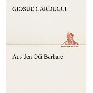 Thumbnail - Aus den Odi Barbare, Belletristik von Giosuè Carducci