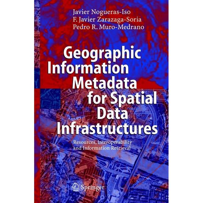 Geographic Information Metadata for Spatial Data Infrastructures, Fachbücher