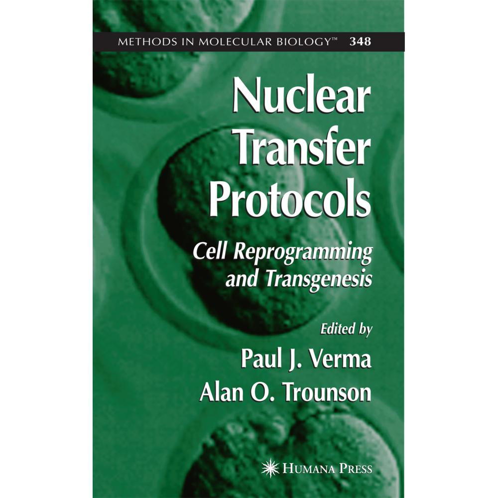 Nuclear Transfer Protocols, Fachbücher von Paul J. Verma