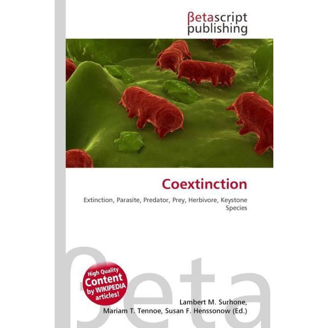 Thumbnail - Coextinction, Fachbücher von Lambert M. Surhone, Miriam T. Timpledon, Susan F. Marseken