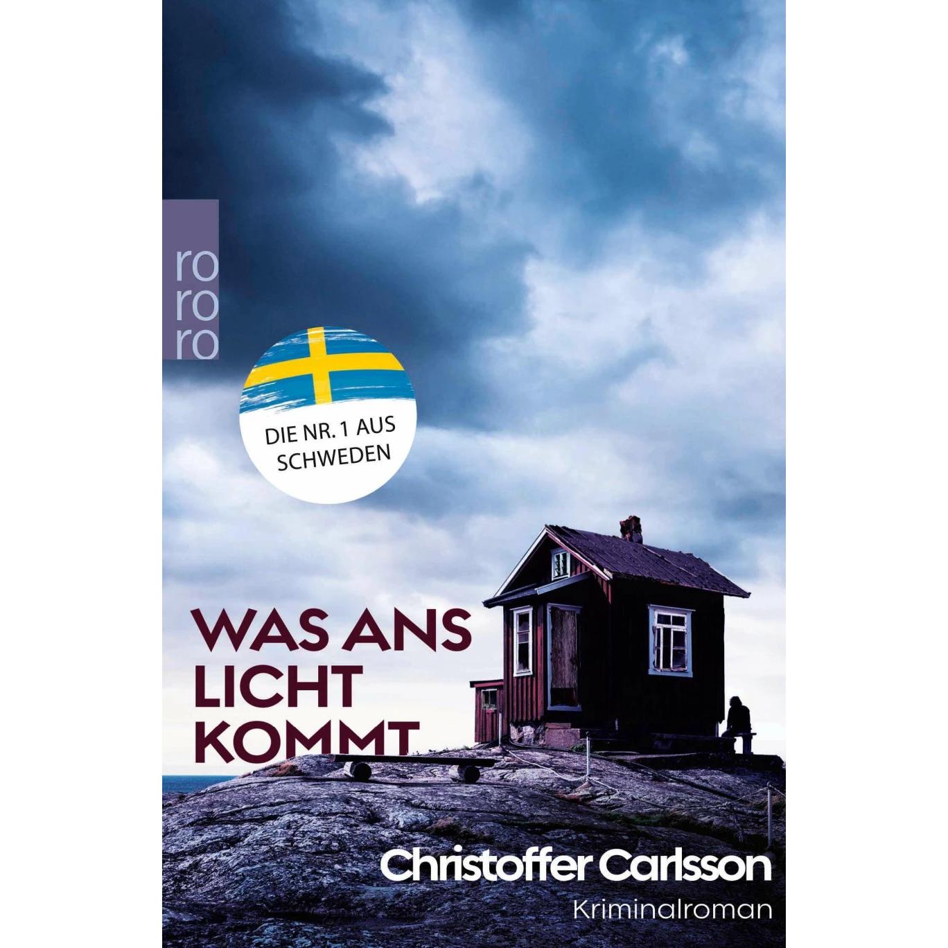 Was ans Licht kommt, Belletristik von Christoffer Carlsson, Ulla Ackermann