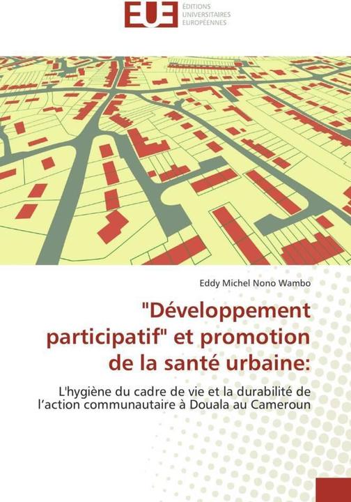 Energy Label 'Développement participatif' et promotion de la santé urbaine: (Eddy Michel Nono Wambo, 2010)