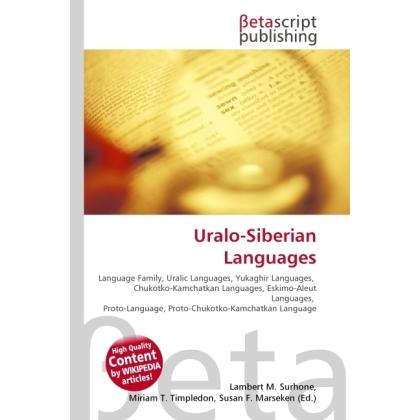 Uralo-Siberian Languages, Fachbücher von Lambert M. Surhone, Miriam T. Timpledon, Susan F. Marseken